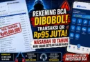 Rekening BCA Dibobol Transaksi QR Rp95 Juta Dalam Seminggu, Baru Sadar Setelah Saldo Hampir Habis