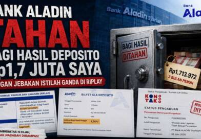 Jebakan Istilah Ganda Ala Deposito Bank Aladin Syariah: Hak Bagi Hasil 3 Bulan Sengaja Ditahan