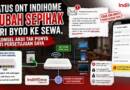 Status ONT IndiHome Diubah Sepihak dari BYOD ke Sewa, Telkomsel Akui Tak Punya Bukti Persetujuan Saya