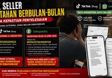 Dana Penjualan dan Penyelesaian Komplain Seller di Ekosistem TikTok Shop Tokopedia Tidak Kunjung Terselesaikan