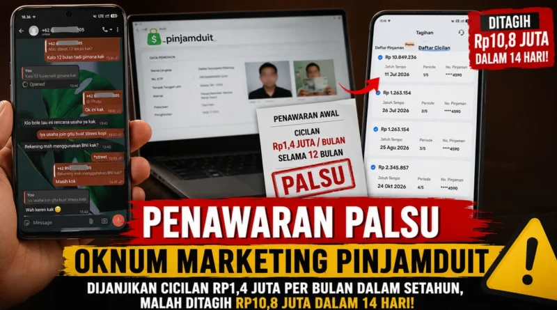 Penawaran Palsu Oknum Marketing PinjamDuit; Dijanjikan Cicilan Rp1,4 Juta per Bulan dalam Setahun, Malah Ditagih Rp10,8 Juta dalam 14 Hari