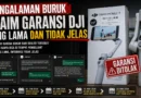Pengalaman Buruk Klaim Garansi DJI yang Lama dan Tidak Jelas