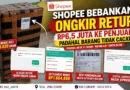 Shopee Bebankan Ongkir Retur Rp6,5 Juta ke Penjual, Padahal Barang Tidak Cacat