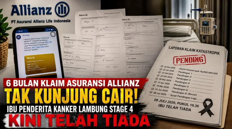 6 Bulan Klaim Asuransi Allianz Tak Kunjung Cair, Ibu Penderita Kanker Lambung Stage 4 Kini Telah Tiada