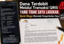 Dana Rp9,5 Juta Terdebit Melalui Transaksi QRIS M-Smile yang Tidak Saya Lakukan, Bank Mega Menolak Pengembalian Dana