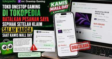 Toko Onestop Gaming di Tokopedia Batalkan Pesanan Saya Sepihak Setelah Klaim Salah Harga Saat Kamis Mall Day