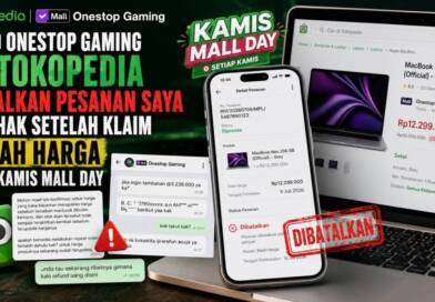 Toko Onestop Gaming di Tokopedia Batalkan Pesanan Saya Sepihak Setelah Klaim Salah Harga Saat Kamis Mall Day