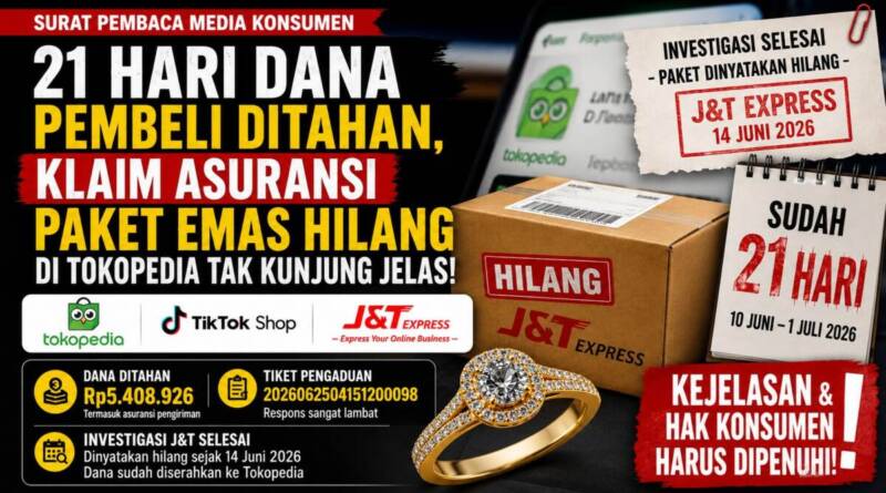 Paket Cincin Emas dari Semar Nusantara Hilang, J&T Express Nyatakan Investigasi Selesai, Tokopedia Belum Cairkan Klaim Asuransi Selama 21 Hari