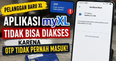 Aplikasi myXL Tidak Bisa Diakses karena OTP Tidak Pernah Masuk