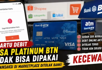 Kartu Debit Visa Platinum BTN Tidak Bisa Dipakai Transaksi di Marketplace, Sudah Dicek Berkali-kali tapi Tetap Ditolak Bank