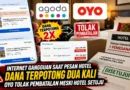 Penanganan Agoda dan OYO seperti Scam: Dana Ditarik Dua Kali, Hak Konsumen Diabaikan