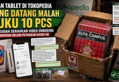 Pesan Tablet di Tokopedia yang Datang Buku 10 Pcs, Saya Sudah Serahkan Video Unboxing tapi Tokopedia Belum Putuskan Kasus Ini