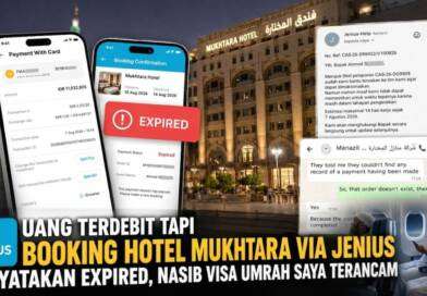 Uang Terdebit tapi Pembayaran Booking Hotel Mukhtara via Jenius Dinyatakan Expired, Nasib Visa Umrah Saya Terancam