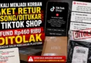 Dua Kali Menjadi Korban Paket Retur Kosong/Ditukar di TikTok Shop, Refund Rp460 Ribu Ditolak dengan Dalih Kebijakan Platform