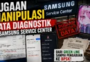 Dugaan Manipulasi Data Diagnostik di Samsung Service Center: dari Green Line sampai Pengaduan ke BPSK