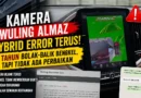 Kamera Wuling Almaz Hybrid Error Terus, 2 Tahun Bolak-balik Bengkel tapi Tidak Ada Perbaikan