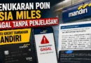 Penukaran Poin Asia Miles Kartu Kredit Tambahan Mandiri Gagal Tanpa Penjelasan
