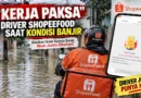 “Kerja Paksa” Driver ShopeeFood Saat Kondisi Banjir