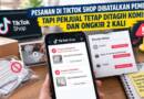 Pesanan di TikTok Shop Dibatalkan Pembeli tapi Penjual Tetap Ditagih Komisi dan Ongkir 2 Kali